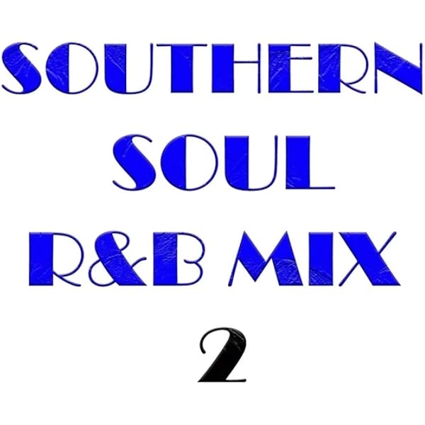 Amazon.com: Southern Soul R&B Mix, Vol. 1: CDs & Vinyl Amazon.com: Southern Soul R&B Mix, Vol. 1: CDs & Vinyl